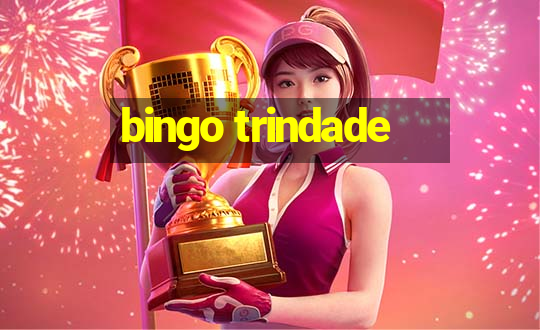 bingo trindade