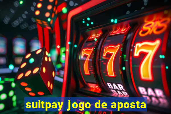 suitpay jogo de aposta