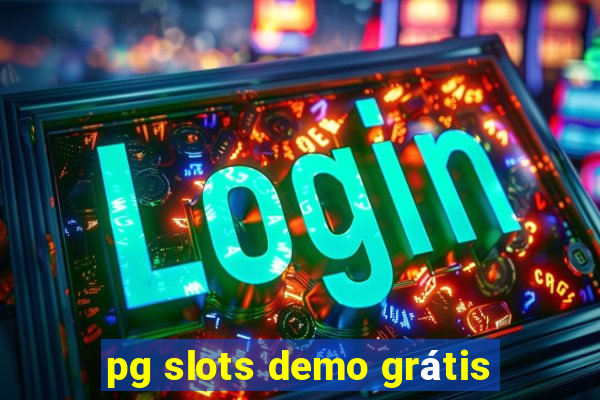 pg slots demo grátis