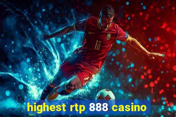 highest rtp 888 casino