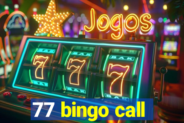 77 bingo call