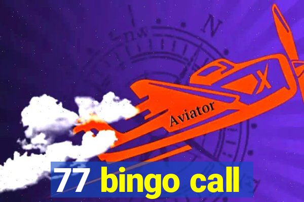 77 bingo call