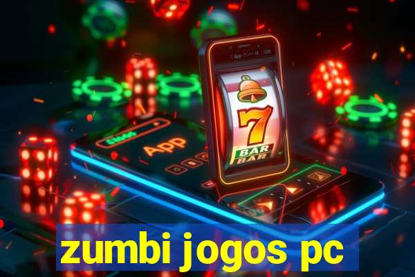 zumbi jogos pc