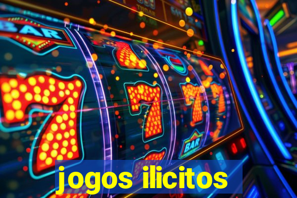 jogos ilicitos