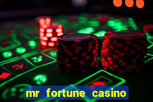 mr fortune casino $25 reais