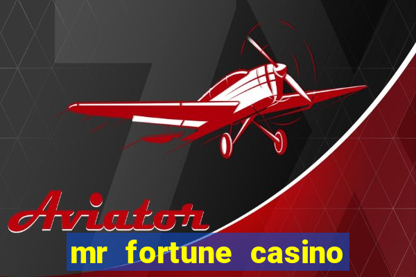 mr fortune casino $25 reais