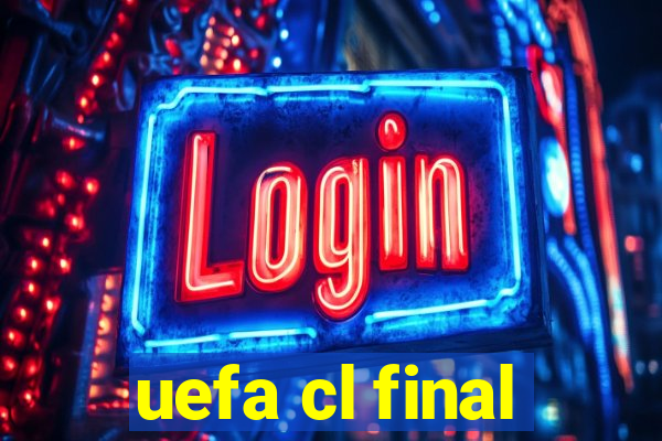 uefa cl final