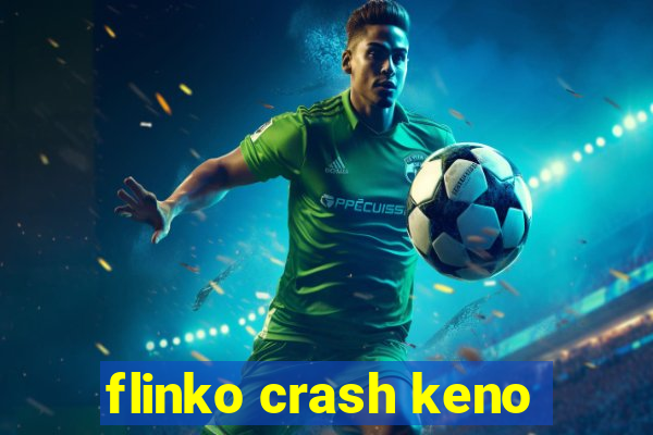 flinko crash keno