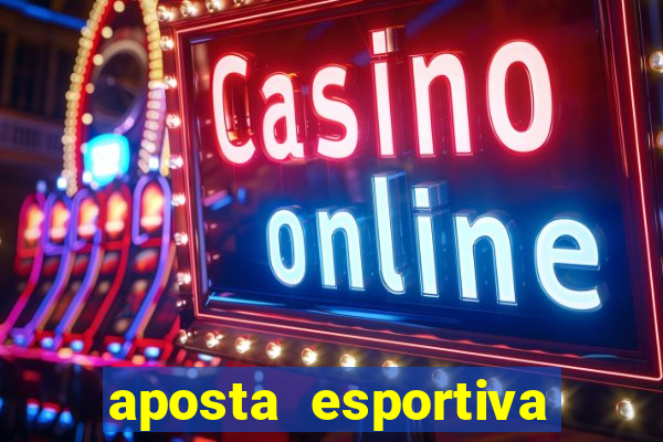 aposta esportiva online bet365