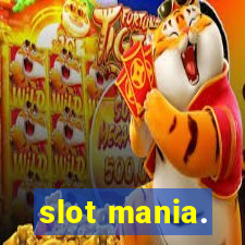 slot mania.