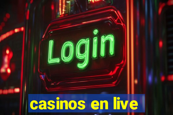 casinos en live