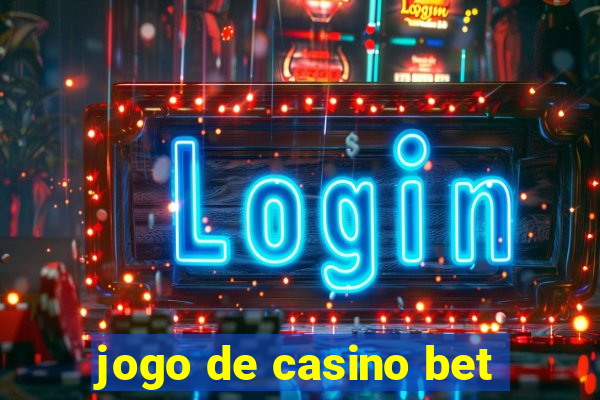 jogo de casino bet