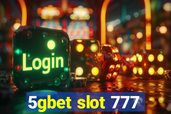 5gbet slot 777