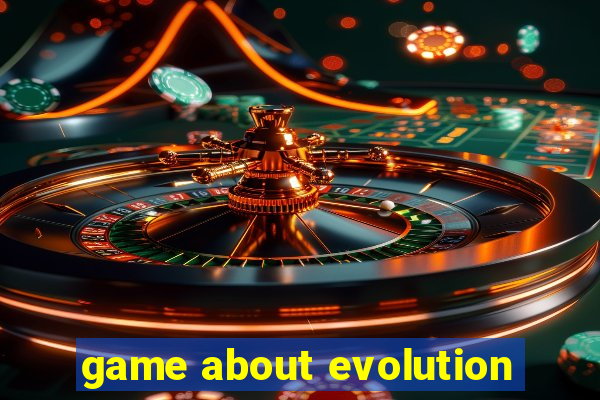 game about evolution