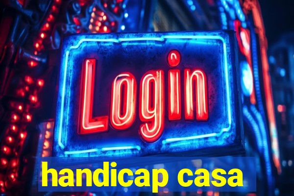 handicap casa