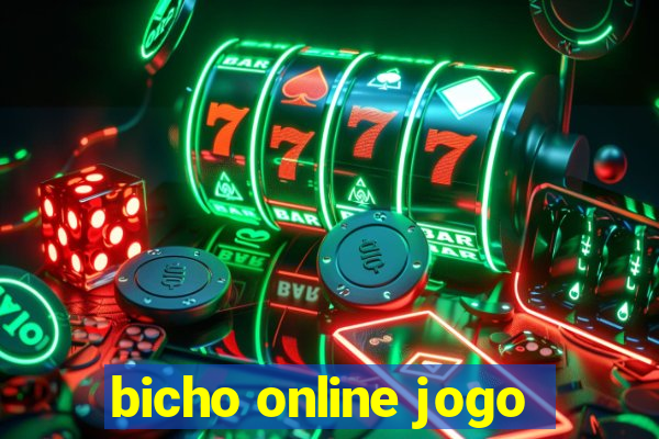 bicho online jogo