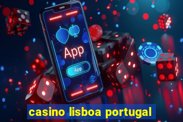 casino lisboa portugal