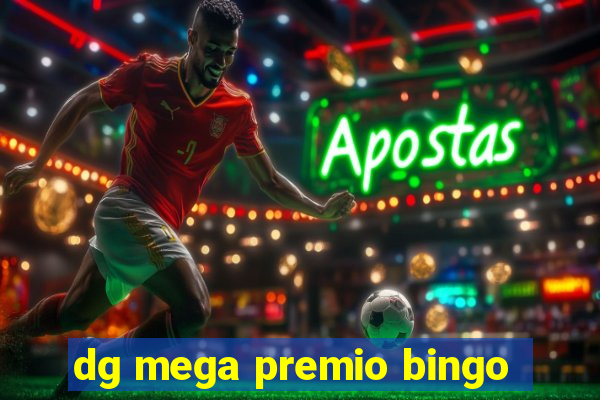 dg mega premio bingo