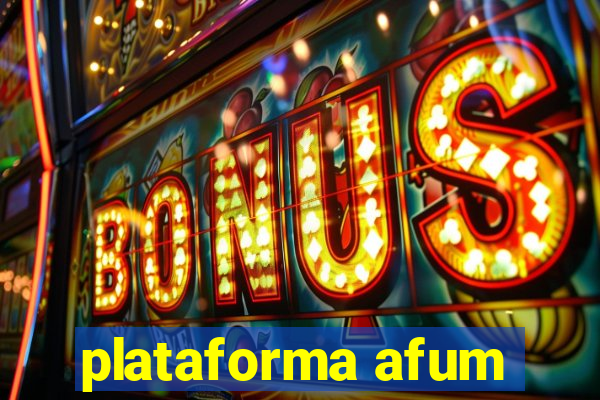 plataforma afum