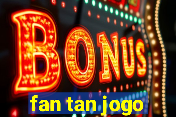 fan tan jogo