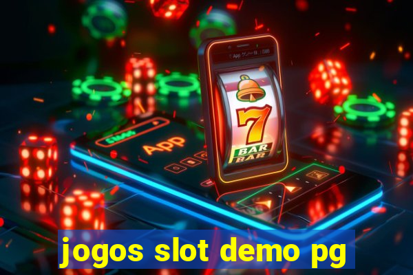 jogos slot demo pg