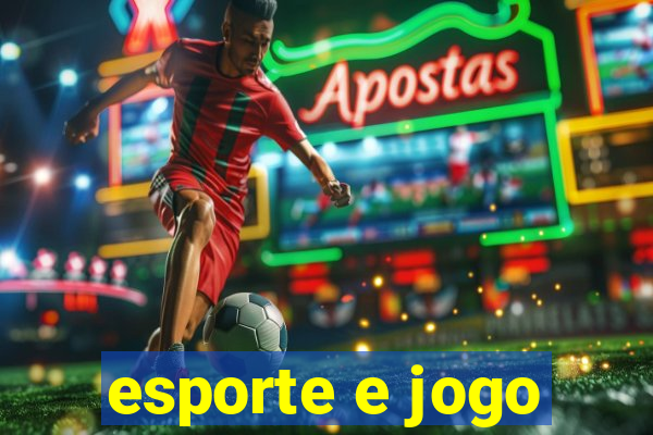 esporte e jogo