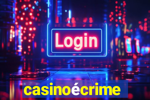 casinoécrime