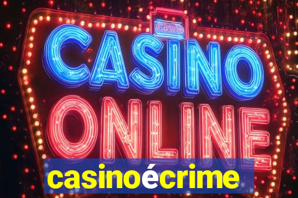 casinoécrime