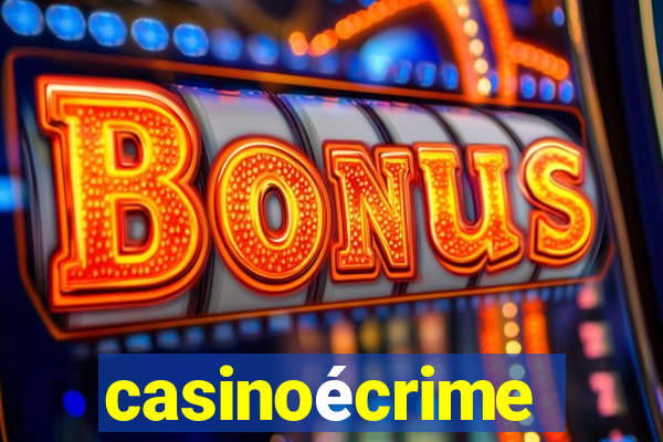 casinoécrime