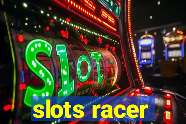 slots racer