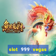 slot 999 vegas game 2