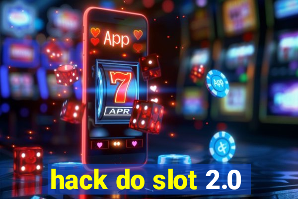 hack do slot 2.0