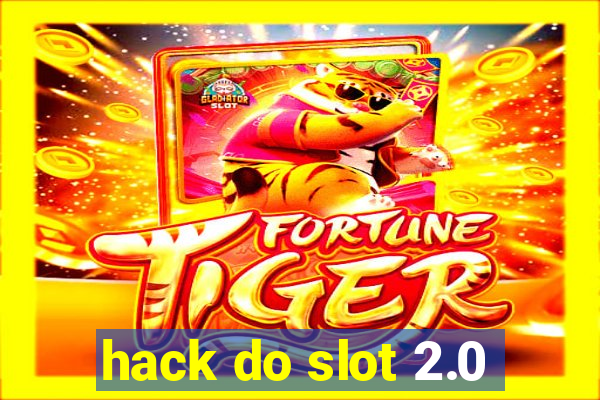 hack do slot 2.0