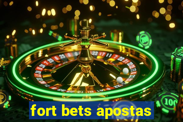 fort bets apostas