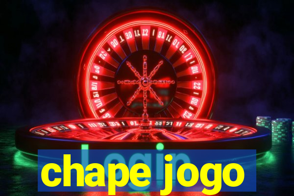 chape jogo