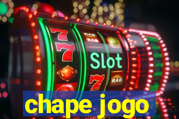 chape jogo