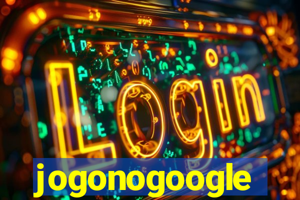 jogonogoogle