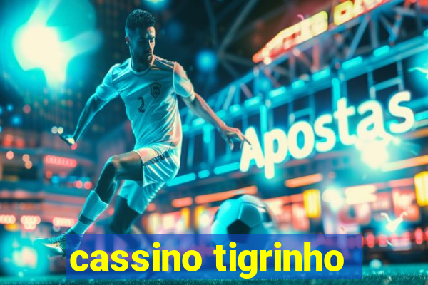 cassino tigrinho