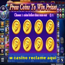 w casino reclame aqui