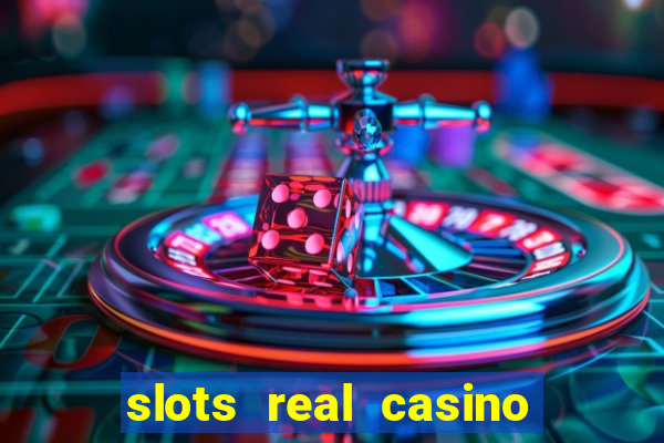 slots real casino é confiável