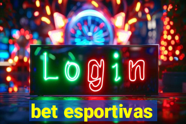 bet esportivas