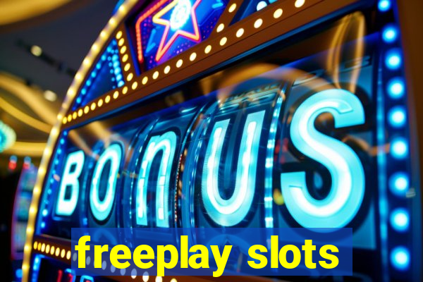 freeplay slots