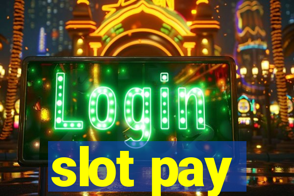 slot pay