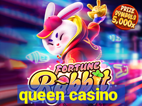 queen casino