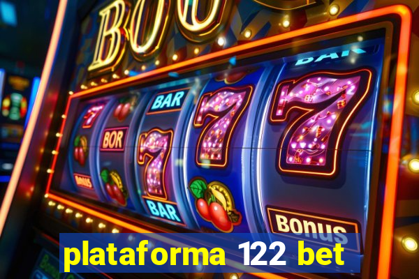 plataforma 122 bet