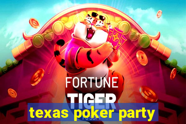 texas poker party