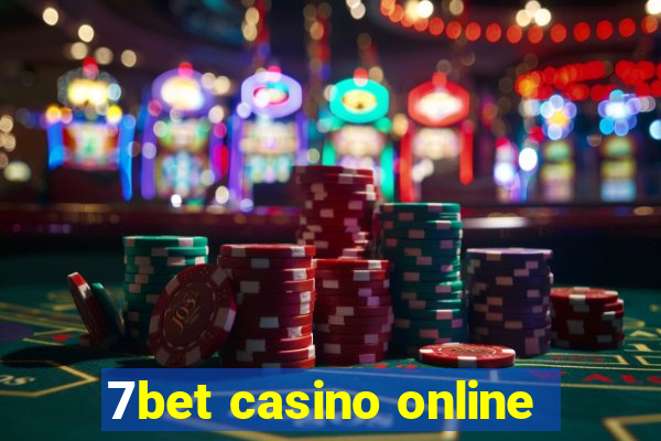 7bet casino online