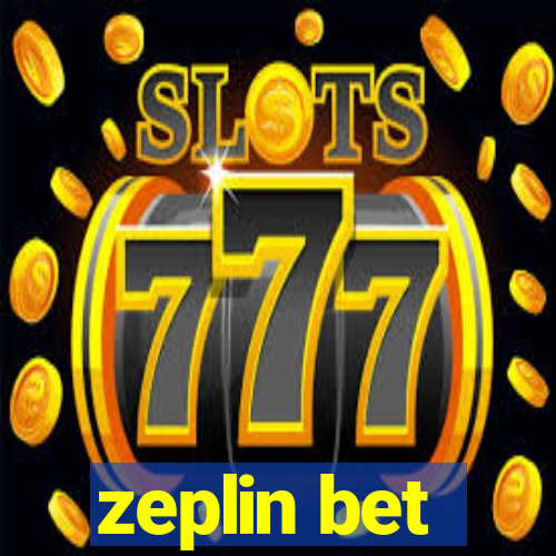 zeplin bet