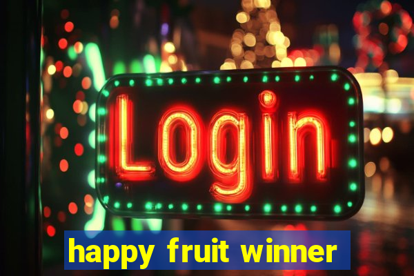 happy fruit winner