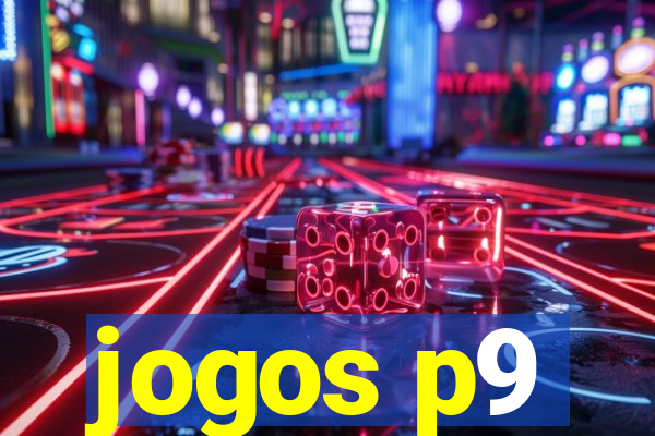 jogos p9